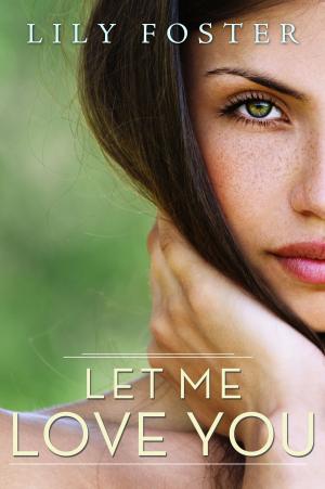 Cover of the book Let Me Love You by Rowena Portch