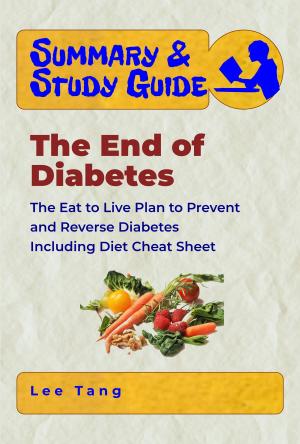 Book cover of Summary & Study Guide - The End of Diabetes