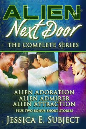 Cover of the book Alien Next Door: The Complete Series by Sandie Bergen