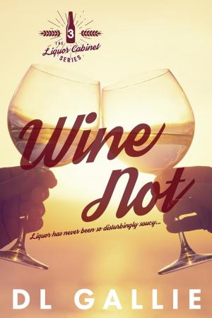 Cover of the book Wine Not by Chris Marie Green