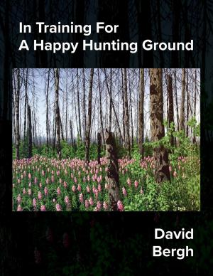 Book cover of In Training For A Happy Hunting Ground