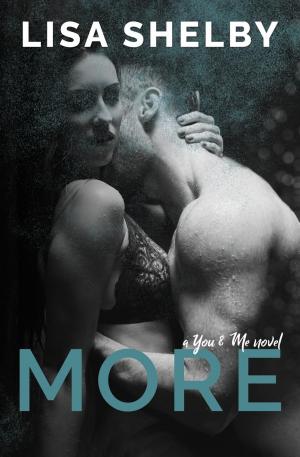 Cover of the book More: A You & Me Novel by Alison McGhee