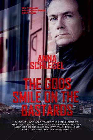 Book cover of The Gods Smile On The Bastards