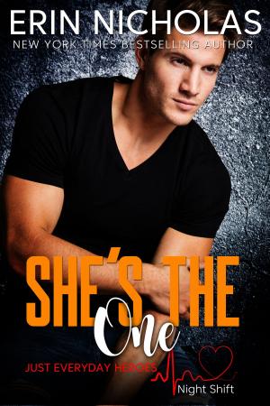 Cover of the book She's the One by Erin Nicholas
