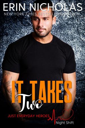 Cover of the book It Takes Two by Erin Nicholas