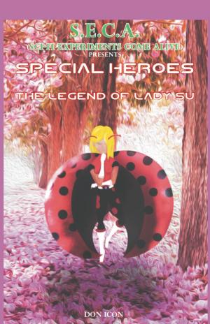 Book cover of Seca Special Heroes Presents: The Legend of Lady Su
