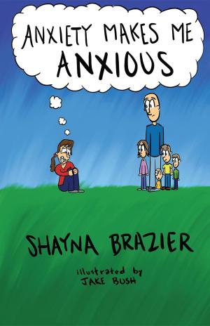 Cover of the book Anxiety Makes Me Anxious by G Lusby