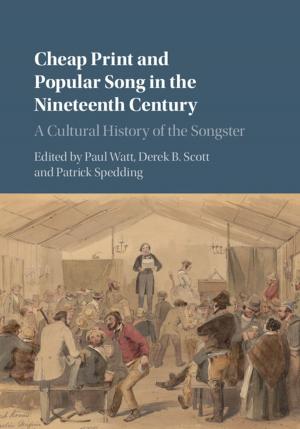 Cover of the book Cheap Print and Popular Song in the Nineteenth Century by Jan Sykora, Alister Burr