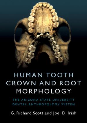 Book cover of Human Tooth Crown and Root Morphology