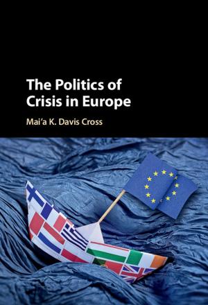 Cover of the book The Politics of Crisis in Europe by Ting-Chung Poon, Jung-Ping Liu