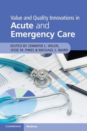 Cover of the book Value and Quality Innovations in Acute and Emergency Care by Dr T. R. Oke, Dr G. Mills, Dr A. Christen, J. A. Voogt