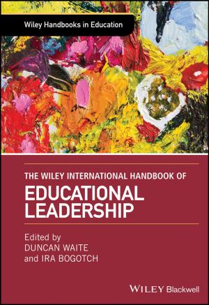 Cover of the book The Wiley International Handbook of Educational Leadership by Michael J. Holosko, Catherine N. Dulmus, Karen M. Sowers
