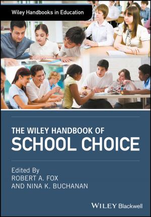 Cover of the book The Wiley Handbook of School Choice by Sally Augustin, Neil Frankel, Cindy Coleman