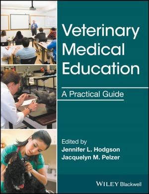 Cover of the book Veterinary Medical Education by Melvin L. Silberman, Elaine Biech