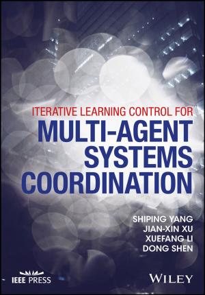 Cover of the book Iterative Learning Control for Multi-agent Systems Coordination by Andrew Kaufman, Serafima Gettys, Nina Wieda