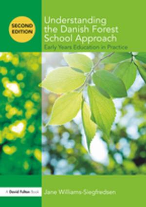 Cover of the book Understanding the Danish Forest School Approach by 