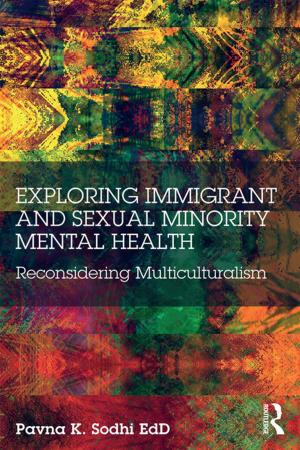 Cover of the book Exploring Immigrant and Sexual Minority Mental Health by Zita Weber