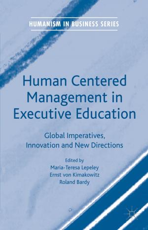 Cover of the book Human Centered Management in Executive Education by Javier Carrillo-Hermosilla, P. del Río González, Totti Könnölä, Pablo del Río González