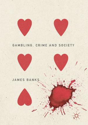 Cover of the book Gambling, Crime and Society by J. Rudanko