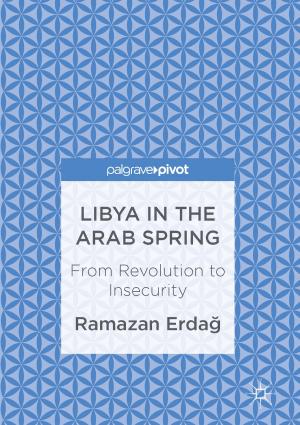 Cover of the book Libya in the Arab Spring by 
