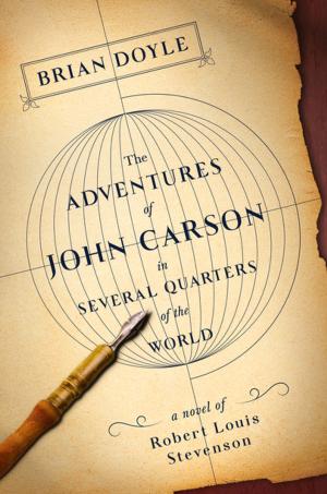Cover of the book The Adventures of John Carson in Several Quarters of the World by William Shatner, David Fisher