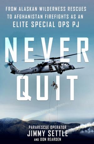 Cover of the book Never Quit by Nicholas Irving, A. J. Tata
