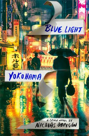 Cover of the book Blue Light Yokohama by Nina Khrushcheva, Jeffrey Tayler