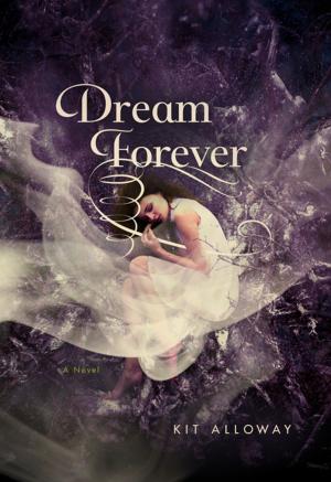 Cover of the book Dream Forever by Thomas Christopher Greene