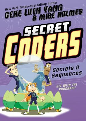 Book cover of Secret Coders: Secrets & Sequences
