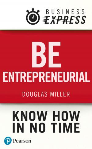 Cover of the book Business Express: Be Entrepreneurial by Bonnie Kirchner