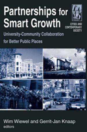 Cover of the book Partnerships for Smart Growth: University-Community Collaboration for Better Public Places by Susan Bentham
