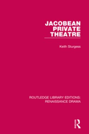 Cover of the book Jacobean Private Theatre by Paul Kunitzsch