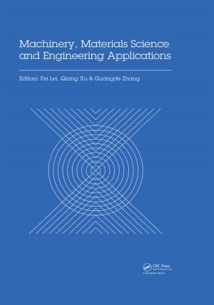 Cover of the book Machinery, Materials Science and Engineering Applications by Livio Corain, Rosa Arboretti, Stefano Bonnini