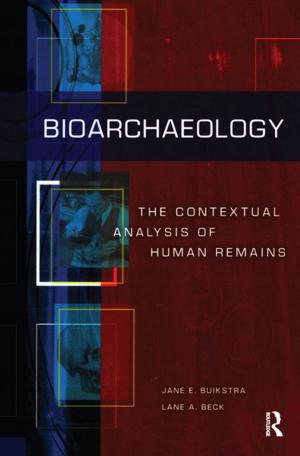 Cover of the book Bioarchaeology by Doris Layton MacKenzie, Summer Acevedo, Lauren O'Neill, Wendy Povitsky