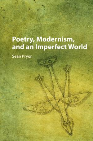 Cover of the book Poetry, Modernism, and an Imperfect World by M. F. Burnyeat