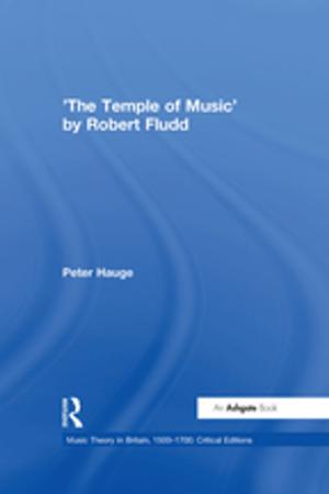 Cover of the book 'The Temple of Music' by Robert Fludd by Kanhaya Gupta, Robert Lensink
