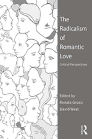 Cover of the book The Radicalism of Romantic Love by Clyde Wilcox