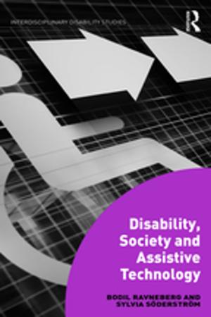 Cover of the book Disability, Society and Assistive Technology by Robert E Stevens, David L Loudon, Ronald A Nykiel