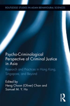 Cover of the book Psycho-Criminological Perspective of Criminal Justice in Asia by Edward P. St. John, Nathan Daun-Barnett, Karen M. Moronski-Chapman