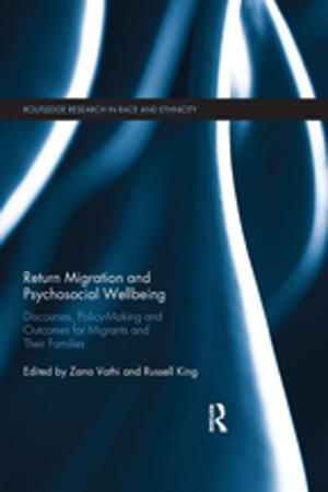 Cover of the book Return Migration and Psychosocial Wellbeing by Paul Morris, John Williamson