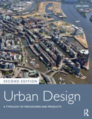 Cover of the book Urban Design by Barrie Shelton, Justyna Karakiewicz, Thomas Kvan