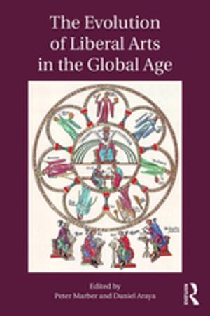 Cover of the book The Evolution of Liberal Arts in the Global Age by Thomas Jackson Rice