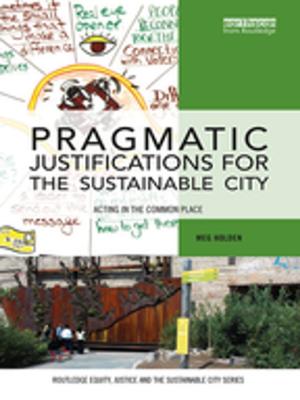 Cover of the book Pragmatic Justifications for the Sustainable City by Richard M.S. Wilson