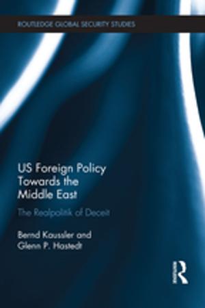 Cover of the book US Foreign Policy Towards the Middle East by Dave Verhaagen
