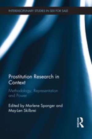 Cover of the book Prostitution Research in Context by Colin Rogers, Rhobert Lewis, Tim John, Tim Read
