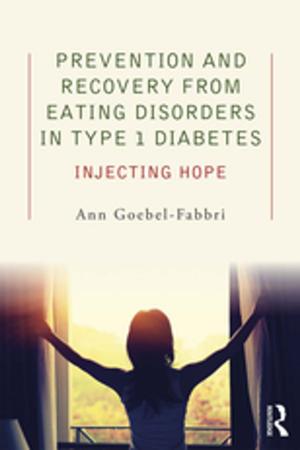 Cover of the book Prevention and Recovery from Eating Disorders in Type 1 Diabetes by Christina Haas