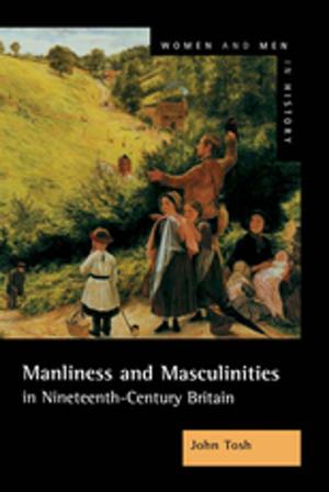 Book cover of Manliness and Masculinities in Nineteenth-Century Britain