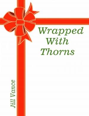 Cover of the book Wrapped With Thorns by Rod Polo