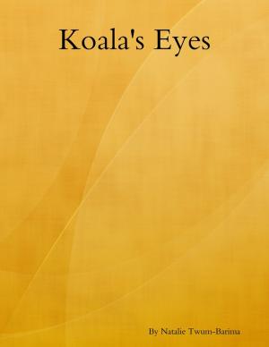 Cover of the book Koala's Eyes by Christopher G.A. Fox