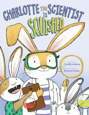 Cover of the book Charlotte the Scientist Is Squished by Holly Webb